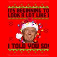 Its Beginning To Look A Like I Told You So Ugly Christmas Santa Hat thumb 1