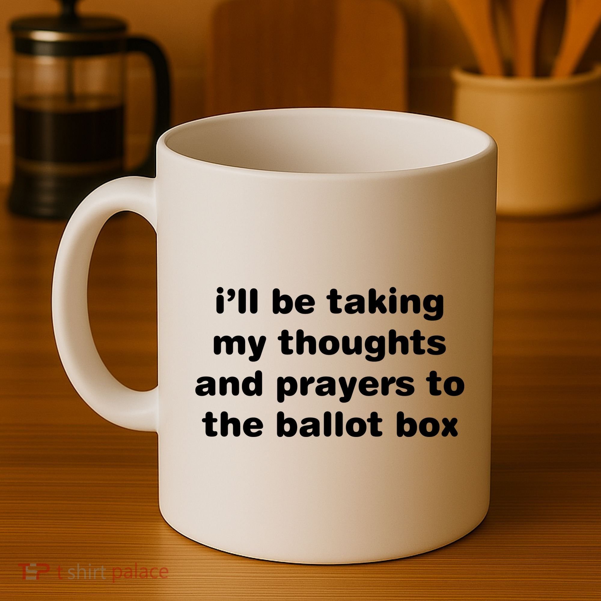 I’ll Be Taking My Thoughts And Prayers To The Ballot Box Coffee Mug
