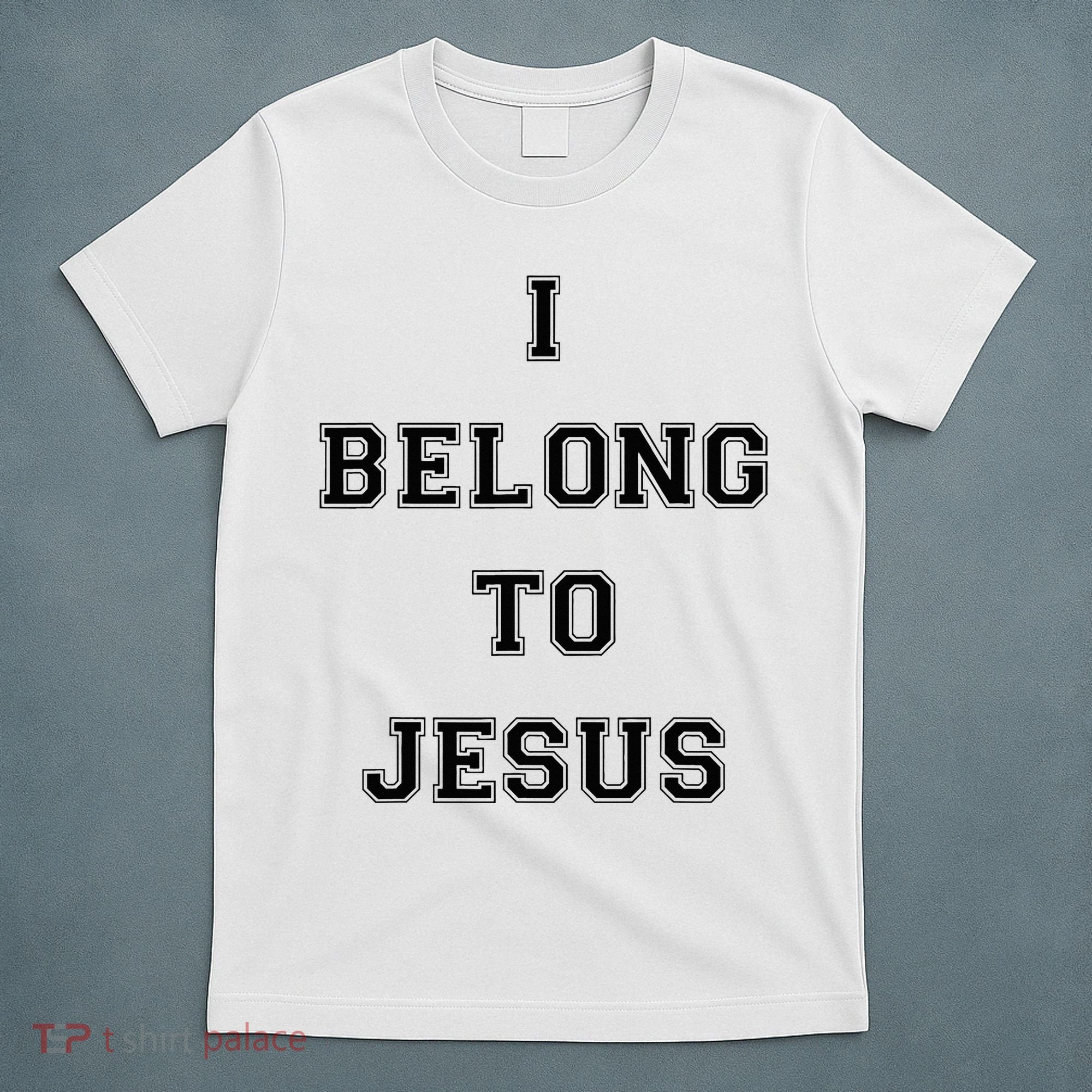 I Belong To Jesus Christian Gym Apparel Christian Dad T-Shirt