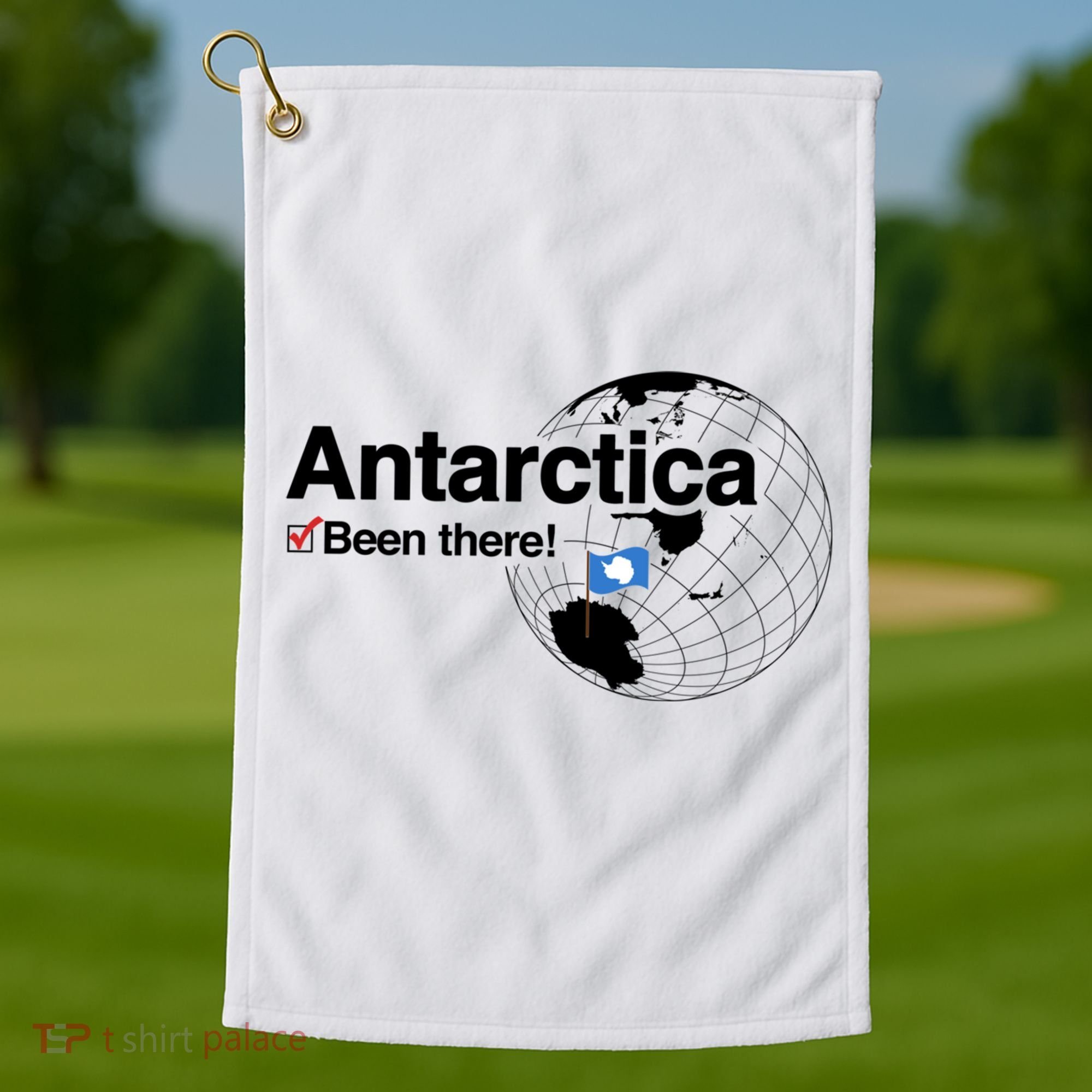 I've Been There Antarctica Gift Golf Towel