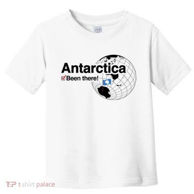 I've Been There Antarctica Gift Toddler T-Shirt