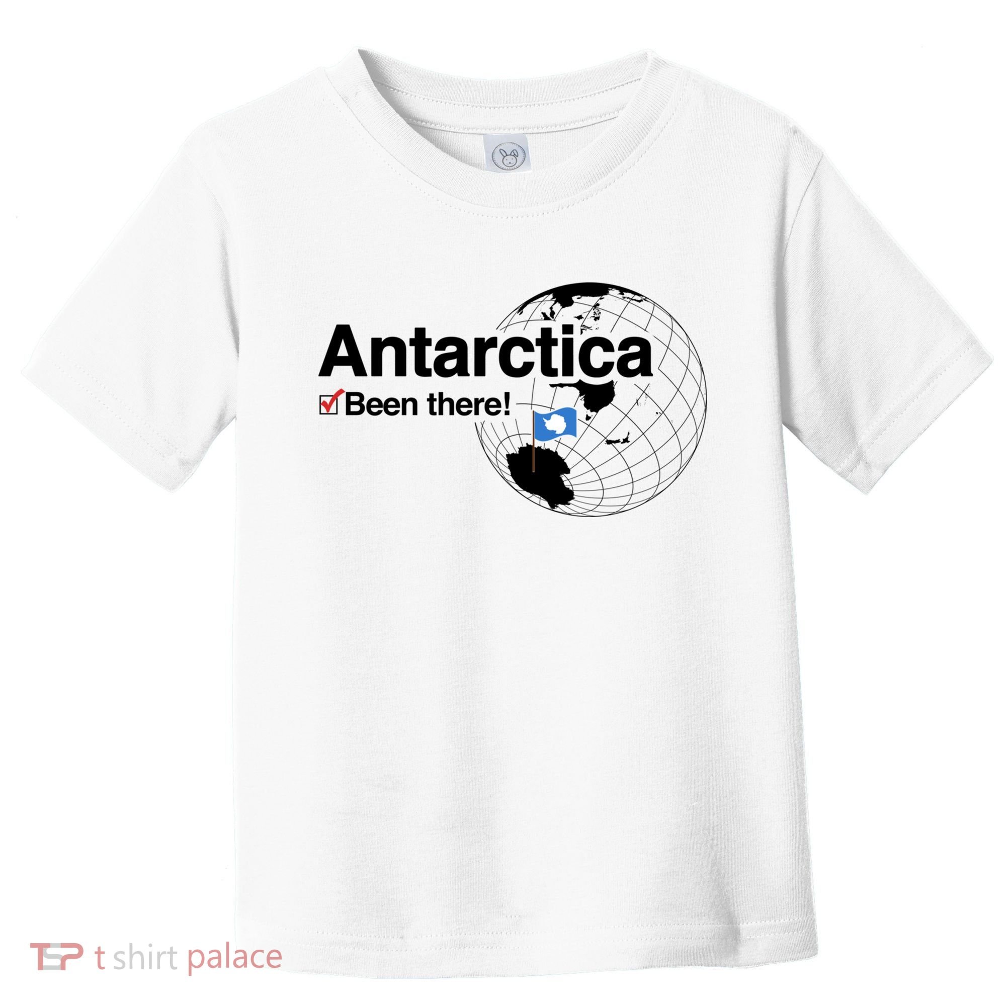 I've Been There Antarctica Gift Toddler T-Shirt