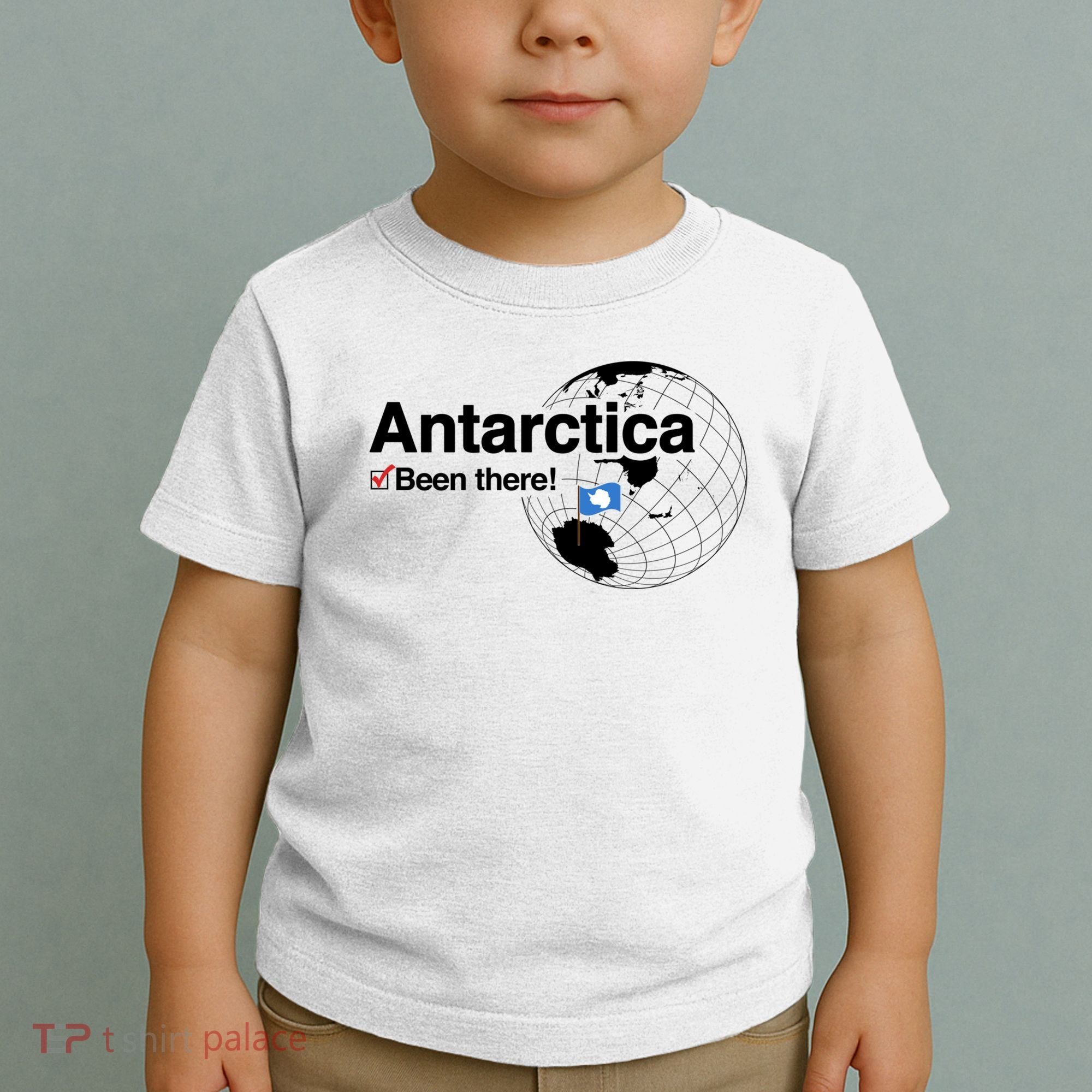 I've Been There Antarctica Gift Toddler T-Shirt