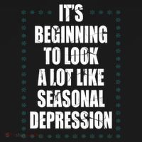 Its Beginning To Look A Lot Like Seasonal Depression Funny Winter Coaster thumb 2