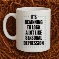 Its Beginning To Look A Lot Like Seasonal Depression Funny Winter Coffee Mug thumb 2