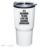 Its Beginning To Look A Lot Like Seasonal Depression Funny Winter Tumbler thumb 0