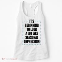 Its Beginning To Look A Lot Like Seasonal Depression Funny Winter Women's Tank Top thumb 0