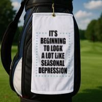 Its Beginning To Look A Lot Like Seasonal Depression Funny Winter Golf Towel thumb 2