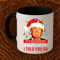 ItS Beginning To Look A Lot Like I Told You So Trump Xmas Coffee Mug thumb 2