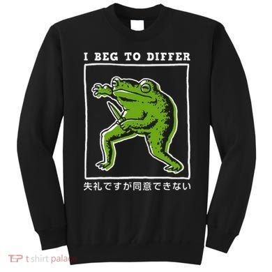 I Beg To Differ Frog Japanese Sweatshirt
