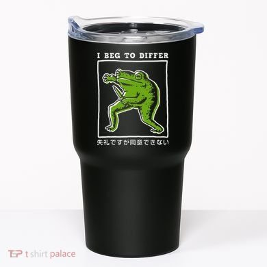 I Beg To Differ Frog Japanese Tumbler