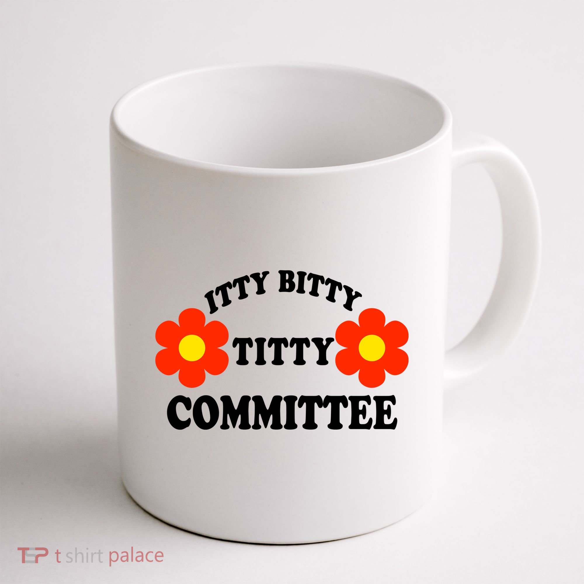 Itty Bitty Titty Committee Coffee Mug