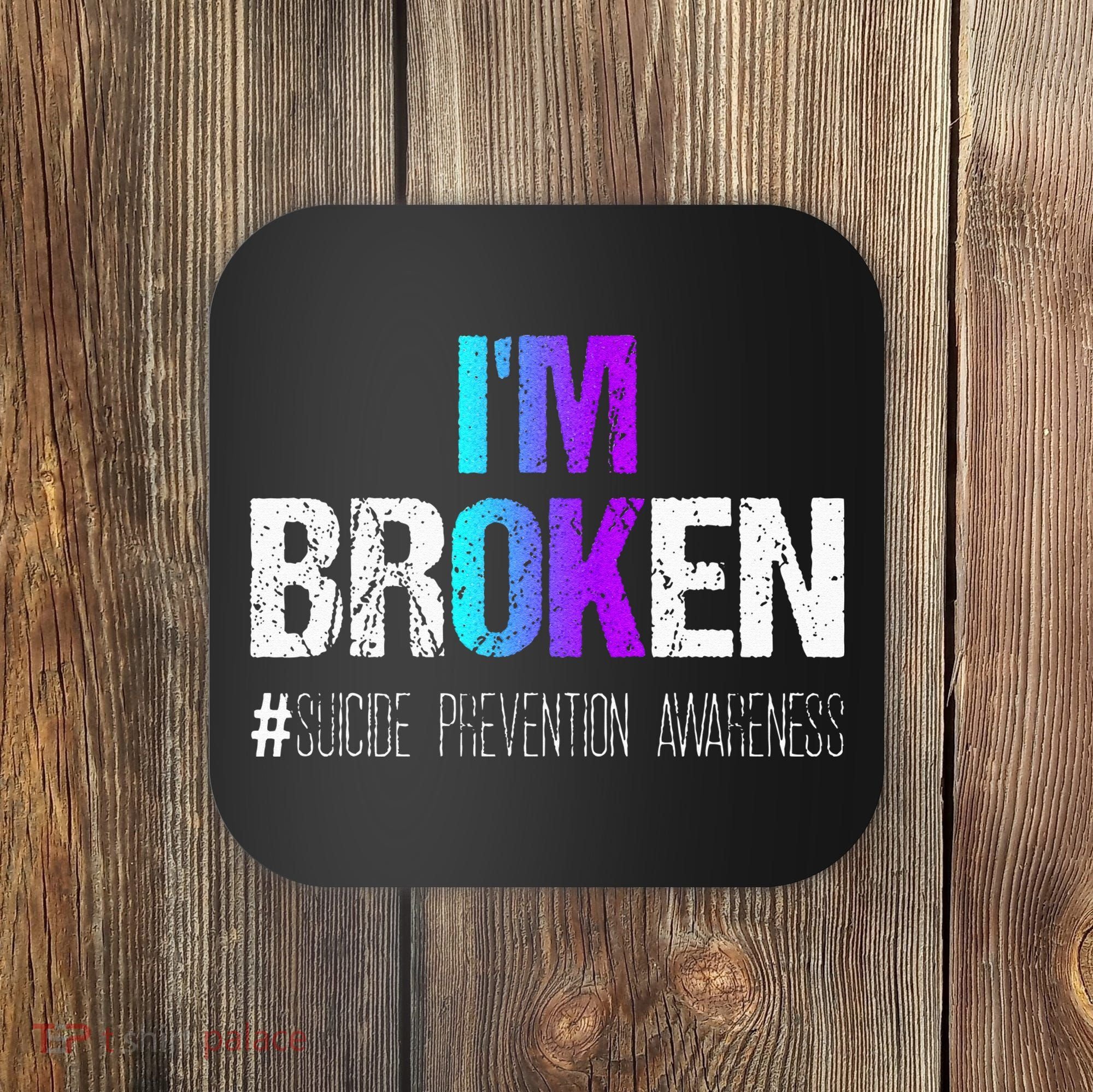 Im Broken Teal & Purple Ribbon Suicide Prevention Awareness Coaster