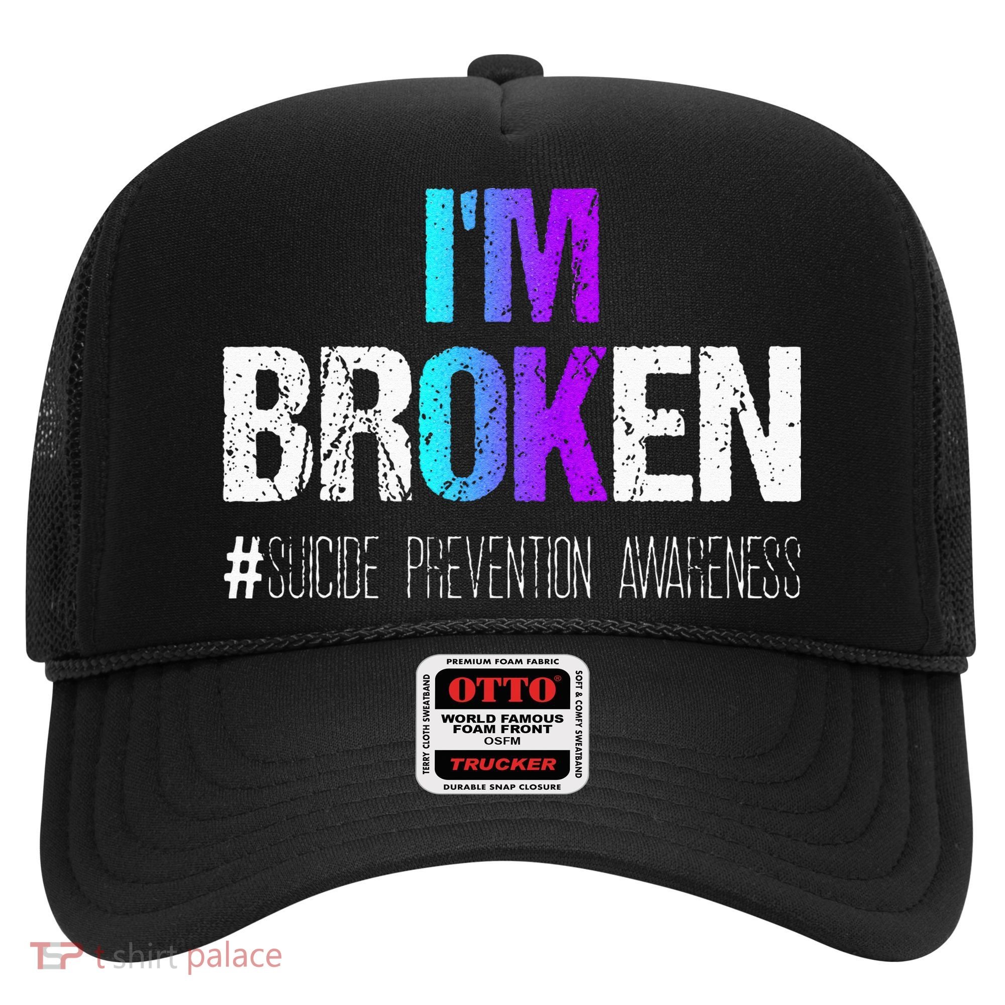 Im Broken Teal & Purple Ribbon Suicide Prevention Awareness Hat