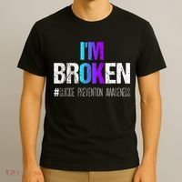 I'm broken Teal & Purple Ribbon Suicide Prevention Awareness T-Shirt thumb 3