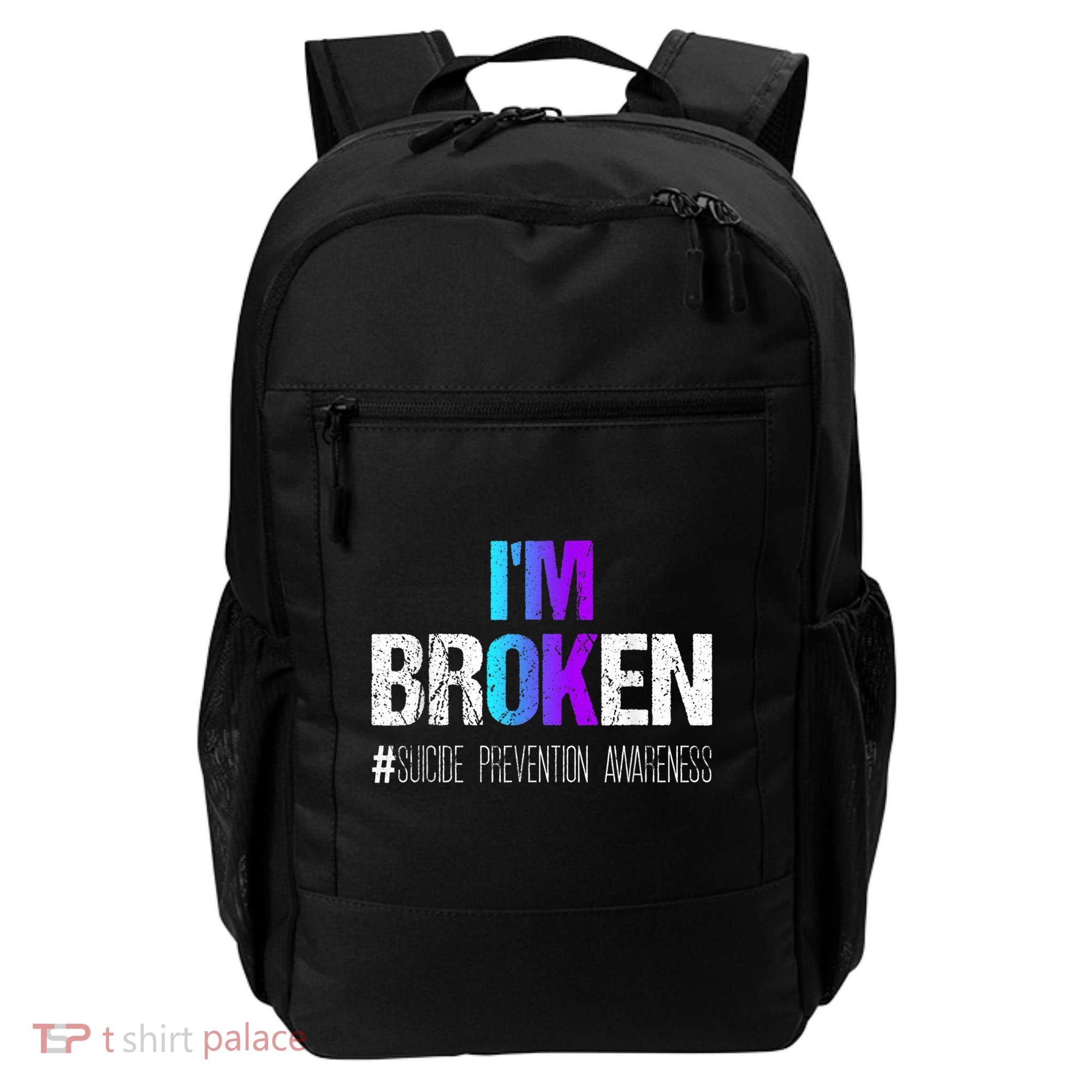 I'm broken Teal & Purple Ribbon Suicide Prevention Awareness Backpack