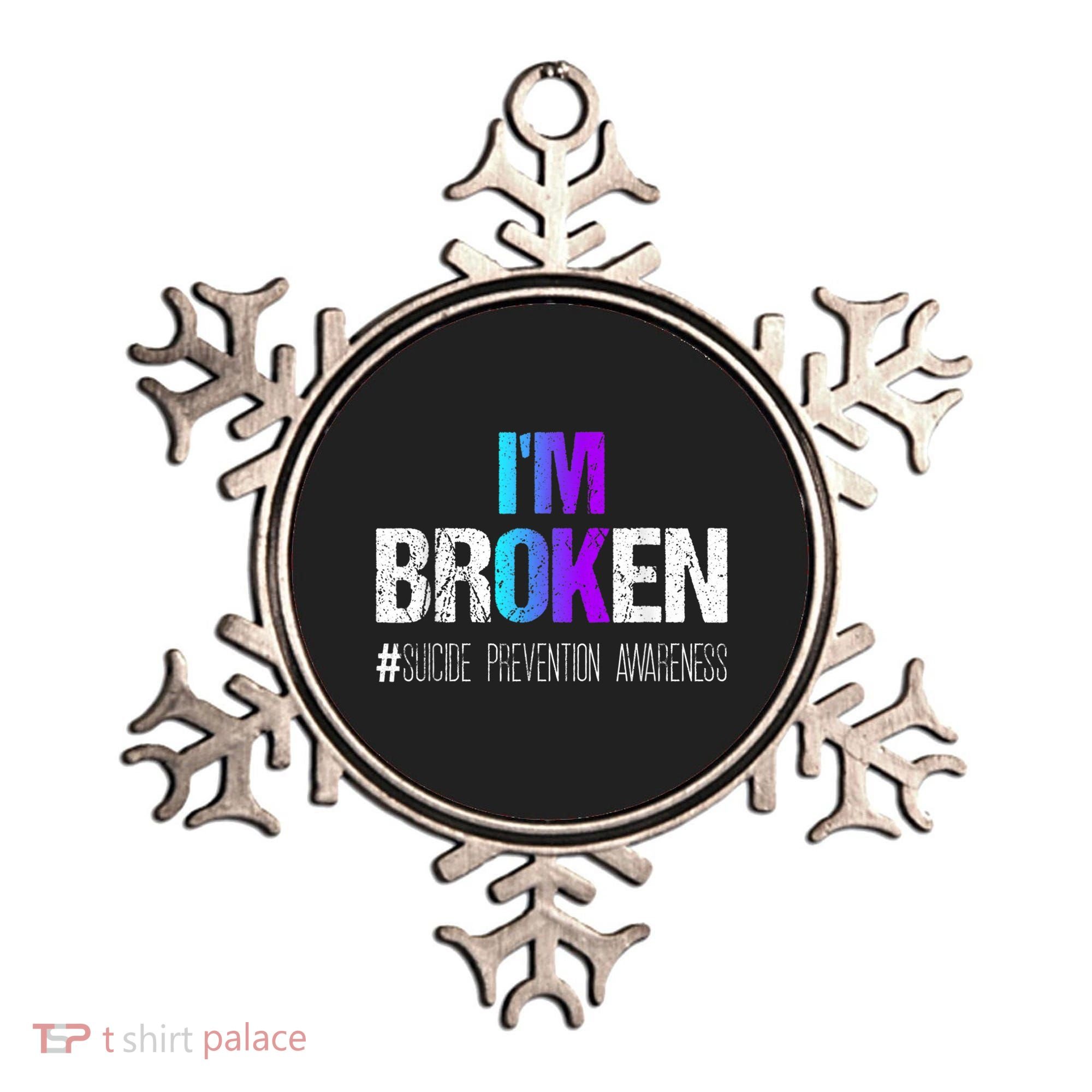 I'm broken Teal & Purple Ribbon Suicide Prevention Awareness Ornament