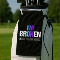 I'm broken Teal & Purple Ribbon Suicide Prevention Awareness Golf Towel thumb 2