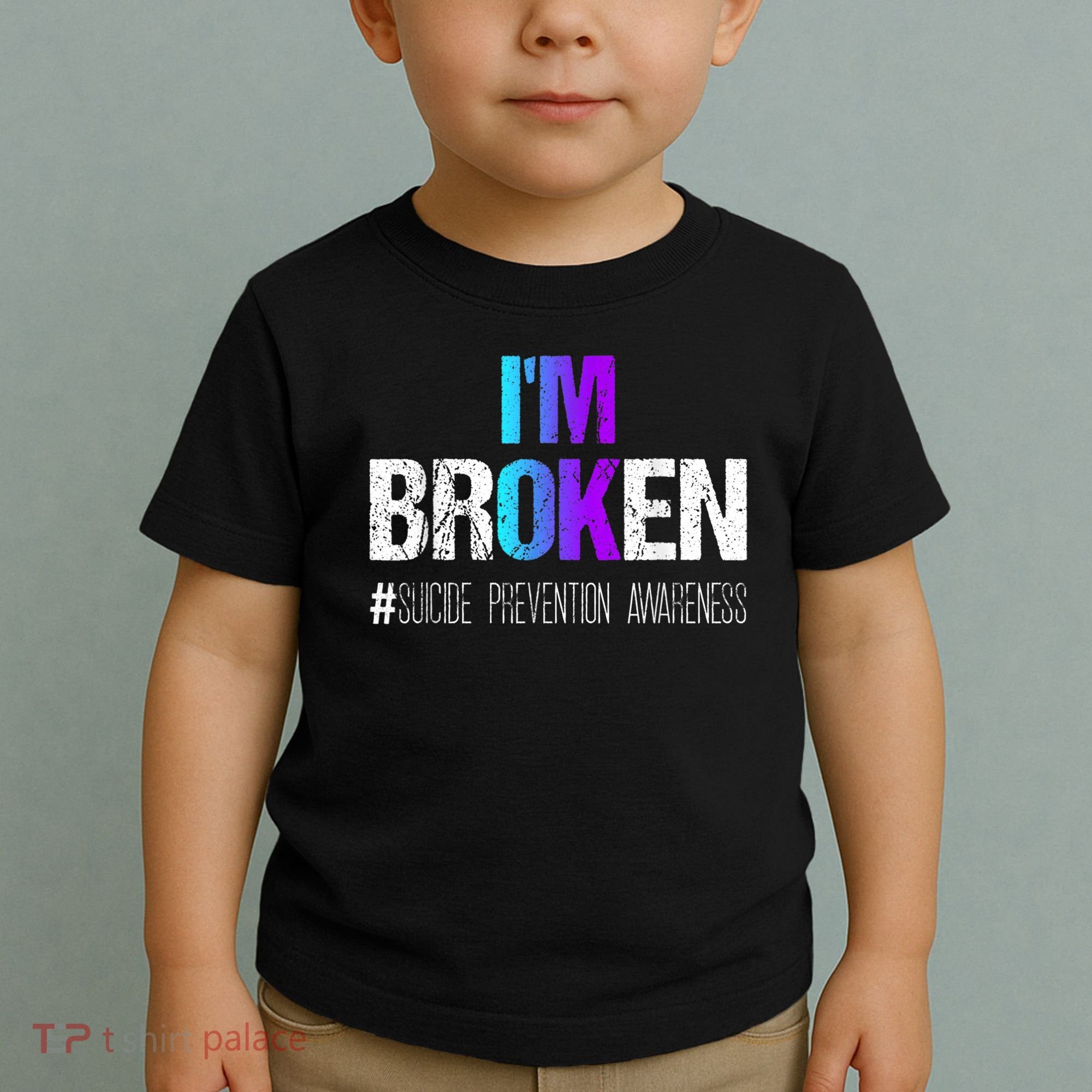 I'm broken Teal & Purple Ribbon Suicide Prevention Awareness Toddler T-Shirt