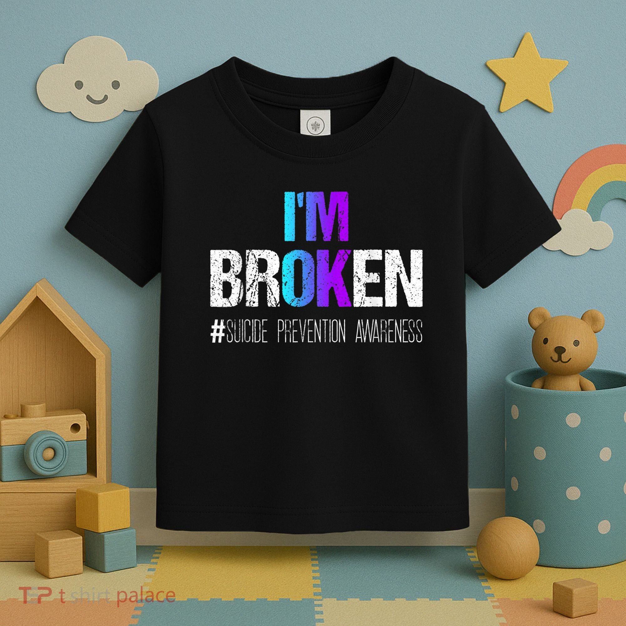 I'm broken Teal & Purple Ribbon Suicide Prevention Awareness Toddler T-Shirt