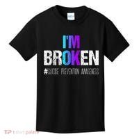 I'm broken Teal & Purple Ribbon Suicide Prevention Awareness Kids T-Shirt thumb 0