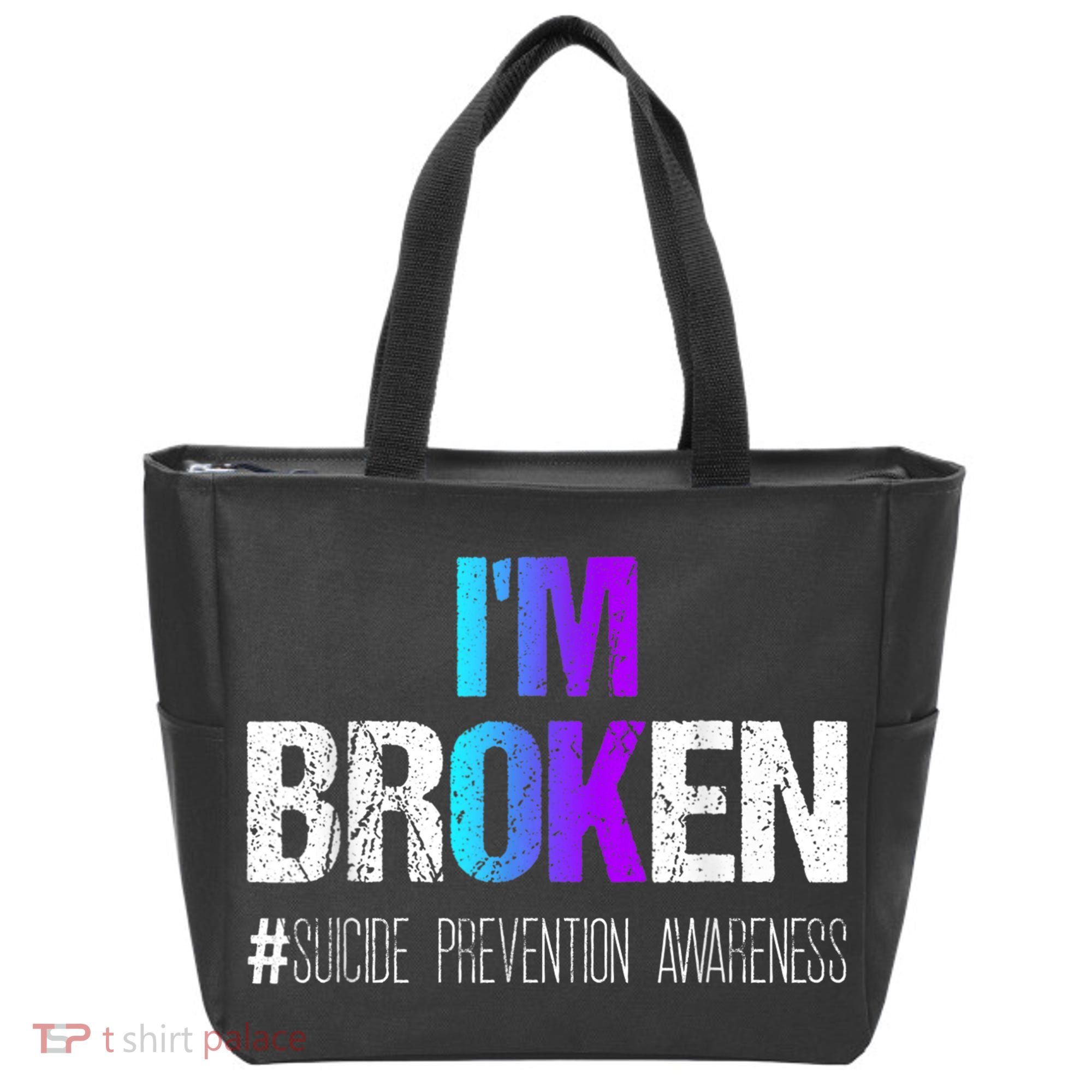 I'm broken Teal & Purple Ribbon Suicide Prevention Awareness Tote Bag