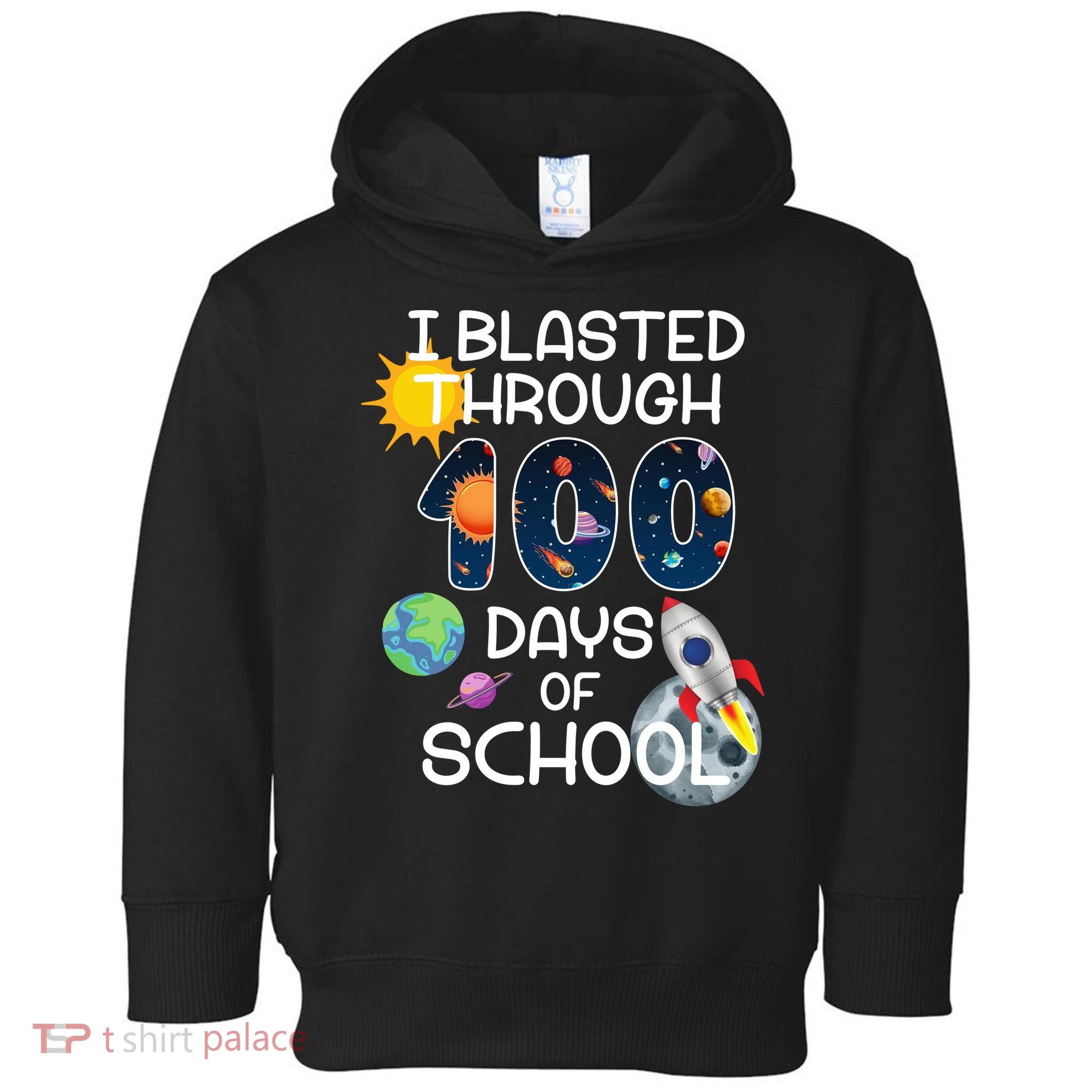 I Blasted Through 100 Days Of School Galaxy Toddler Hoodie