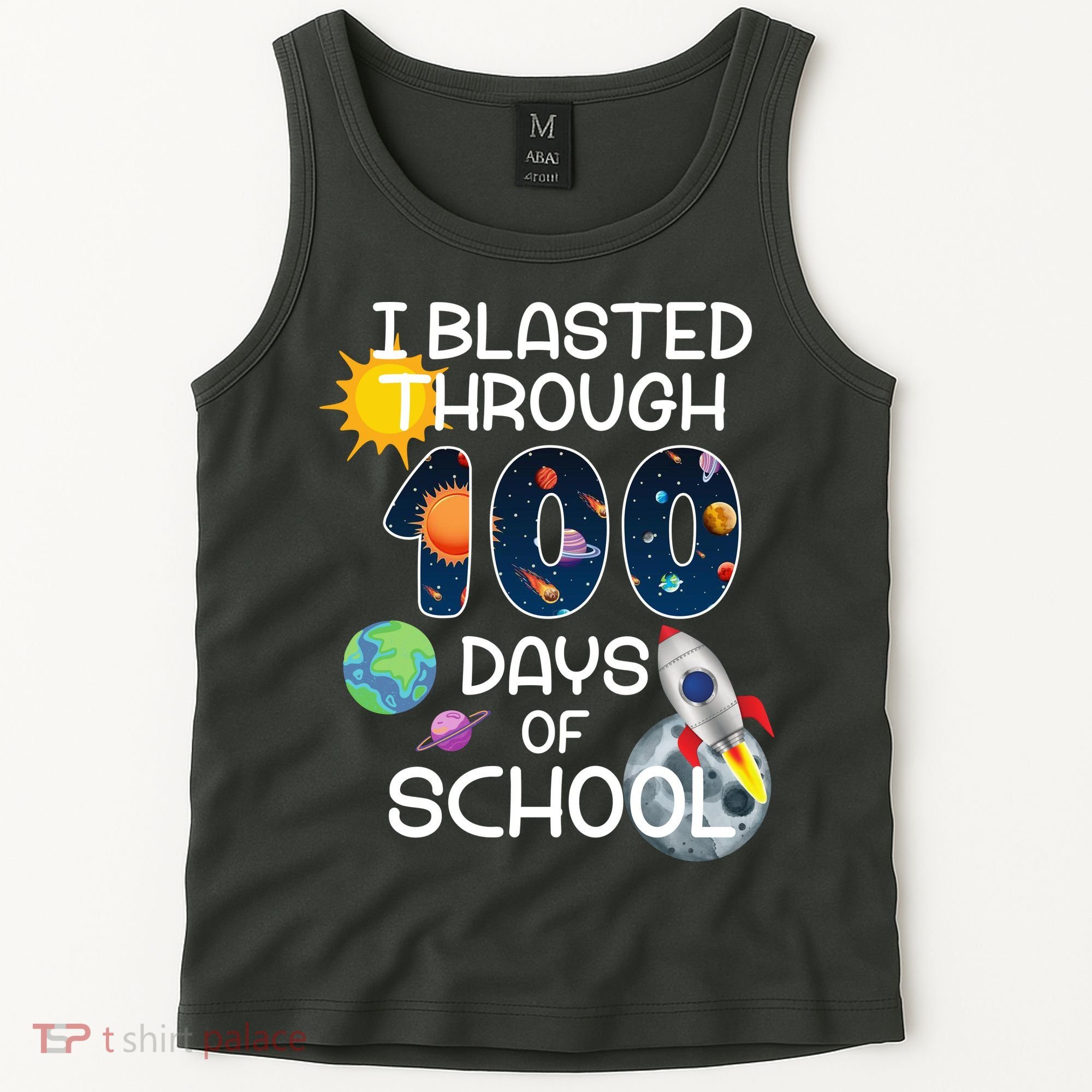 I Blasted Through 100 Days Of School Galaxy Tank Top