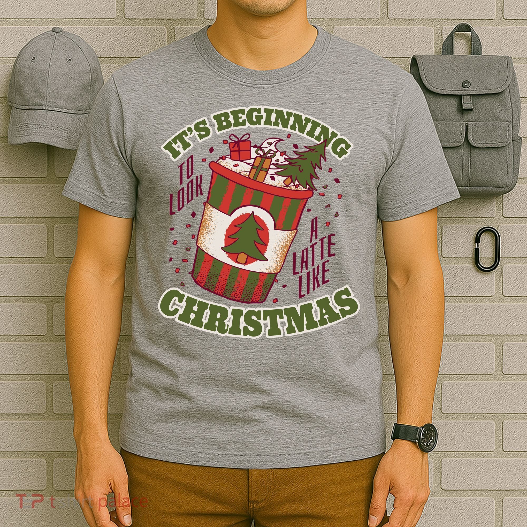 It's Beginning To Look A Latte Like Christmas Caffeine Lover T-Shirt
