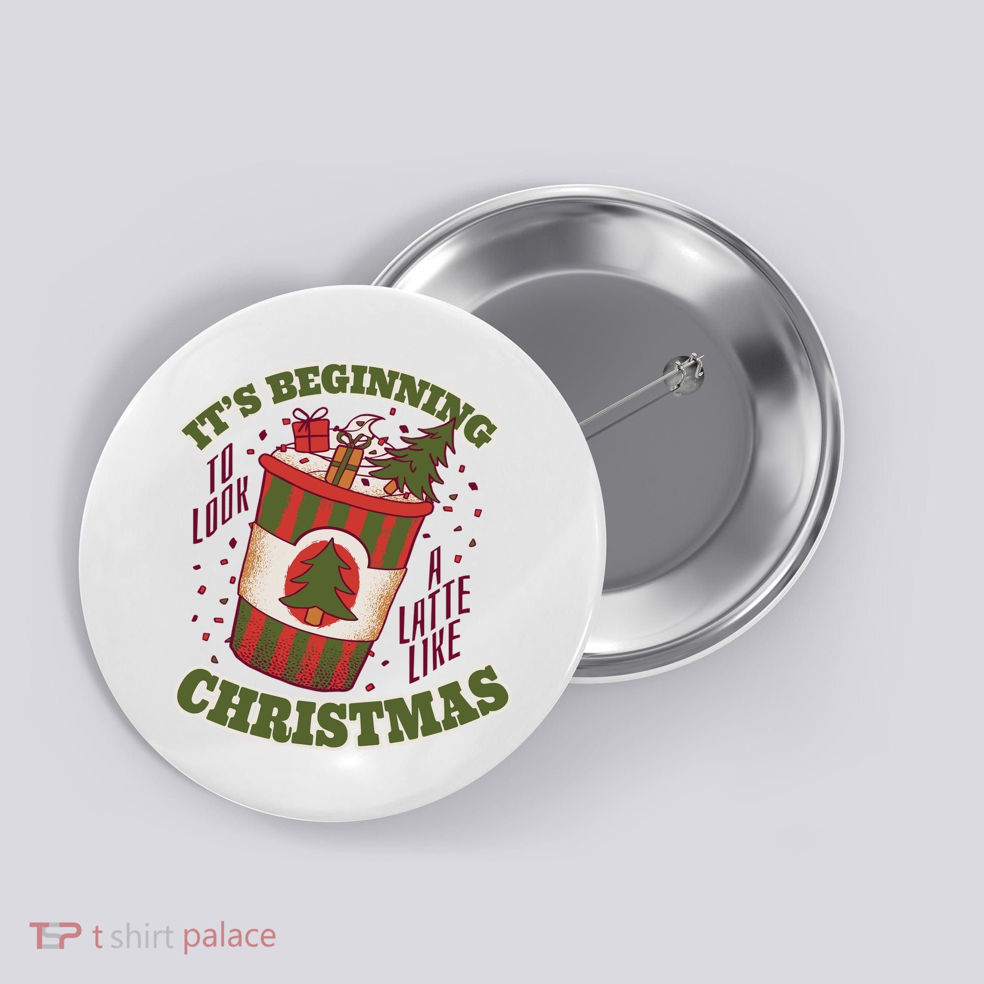 It's Beginning To Look A Latte Like Christmas Caffeine Lover Button