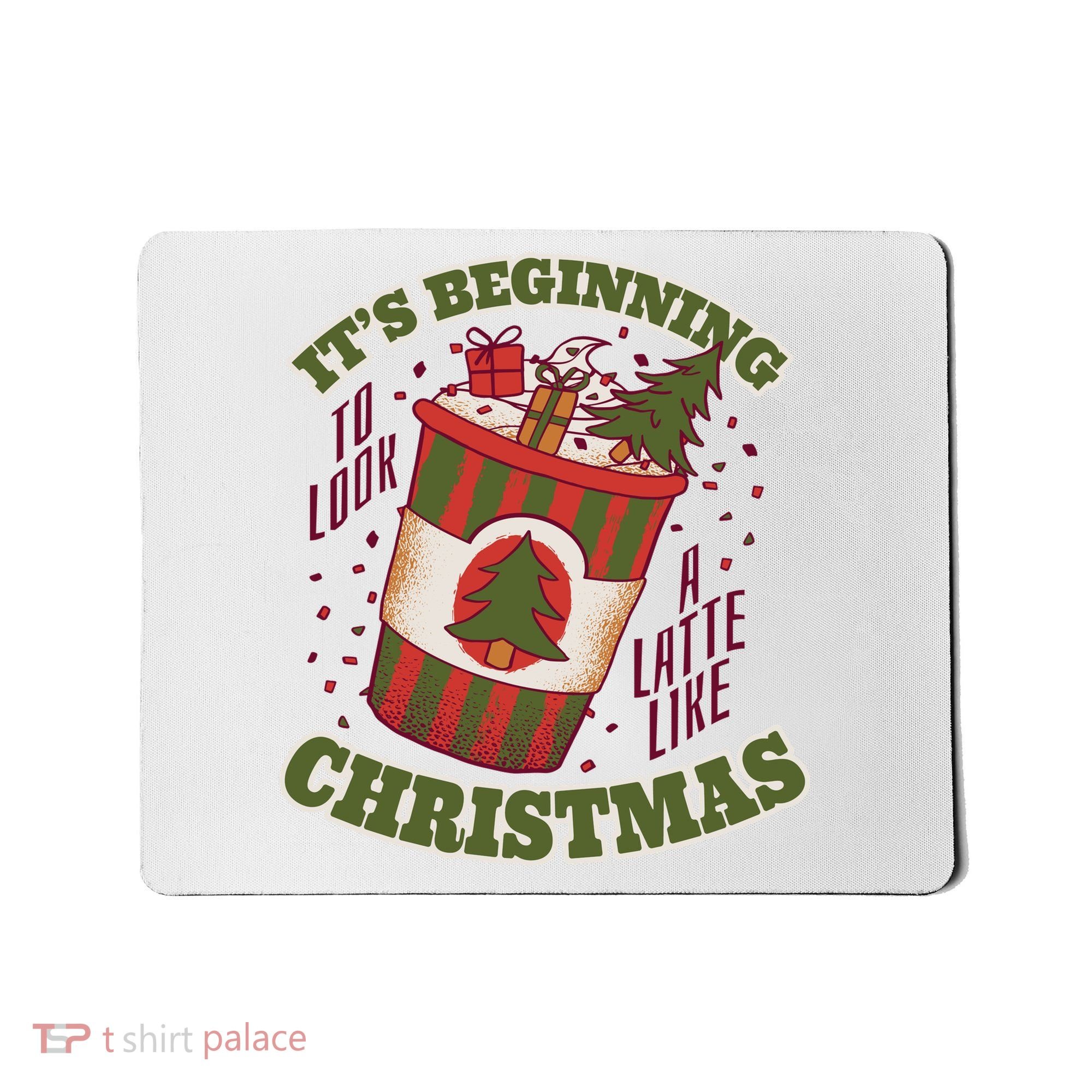 It's Beginning To Look A Latte Like Christmas Caffeine Lover Mousepad