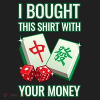 I Bought This With Your Money Funny Mahjong Women's Sweatshirt thumb 2