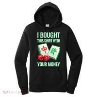 I Bought This With Your Money Funny Mahjong Women's Hoodie thumb 0