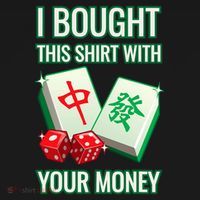I Bought This With Your Money Funny Mahjong Women's Tank Top thumb 5