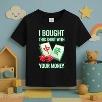 I Bought This With Your Money Funny Mahjong Toddler T-Shirt thumb 3