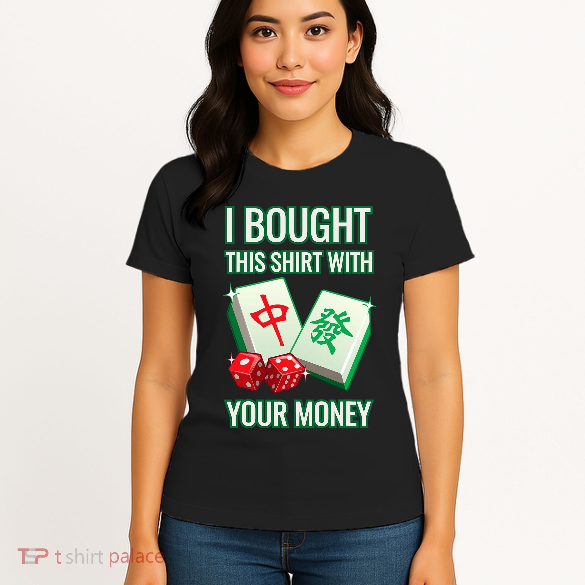I Bought This With Your Money Funny Mahjong Women's T-Shirt