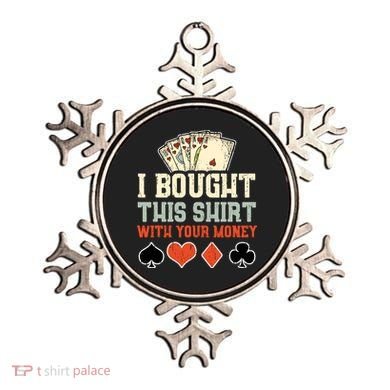 I Bought This With Your Money Funny Poker Gift Ornament