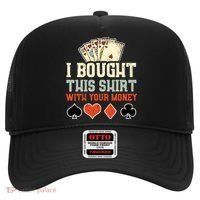 I Bought This With Your Money Funny Poker Gift Hat thumb 0