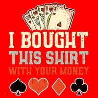 I Bought This With Your Money Funny Poker Gift Santa Hat thumb 1