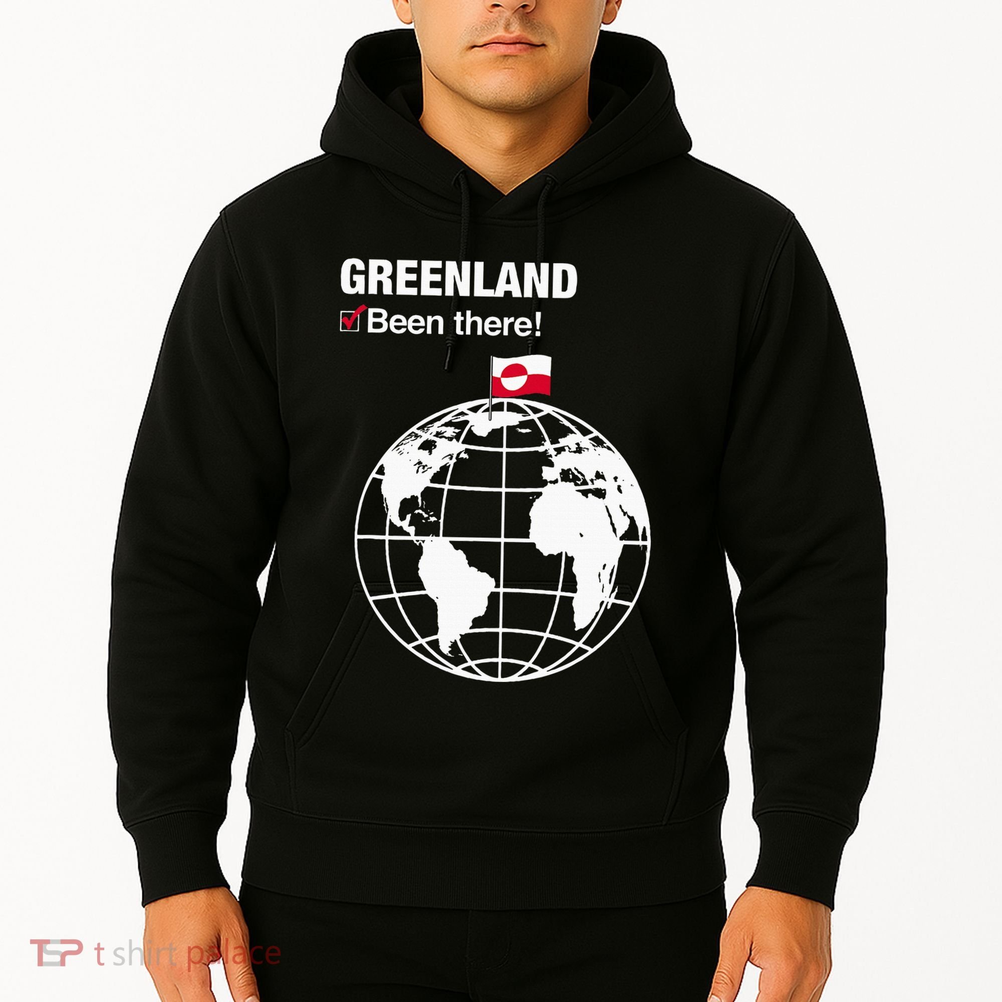 IVe Been There Greenland Hoodie