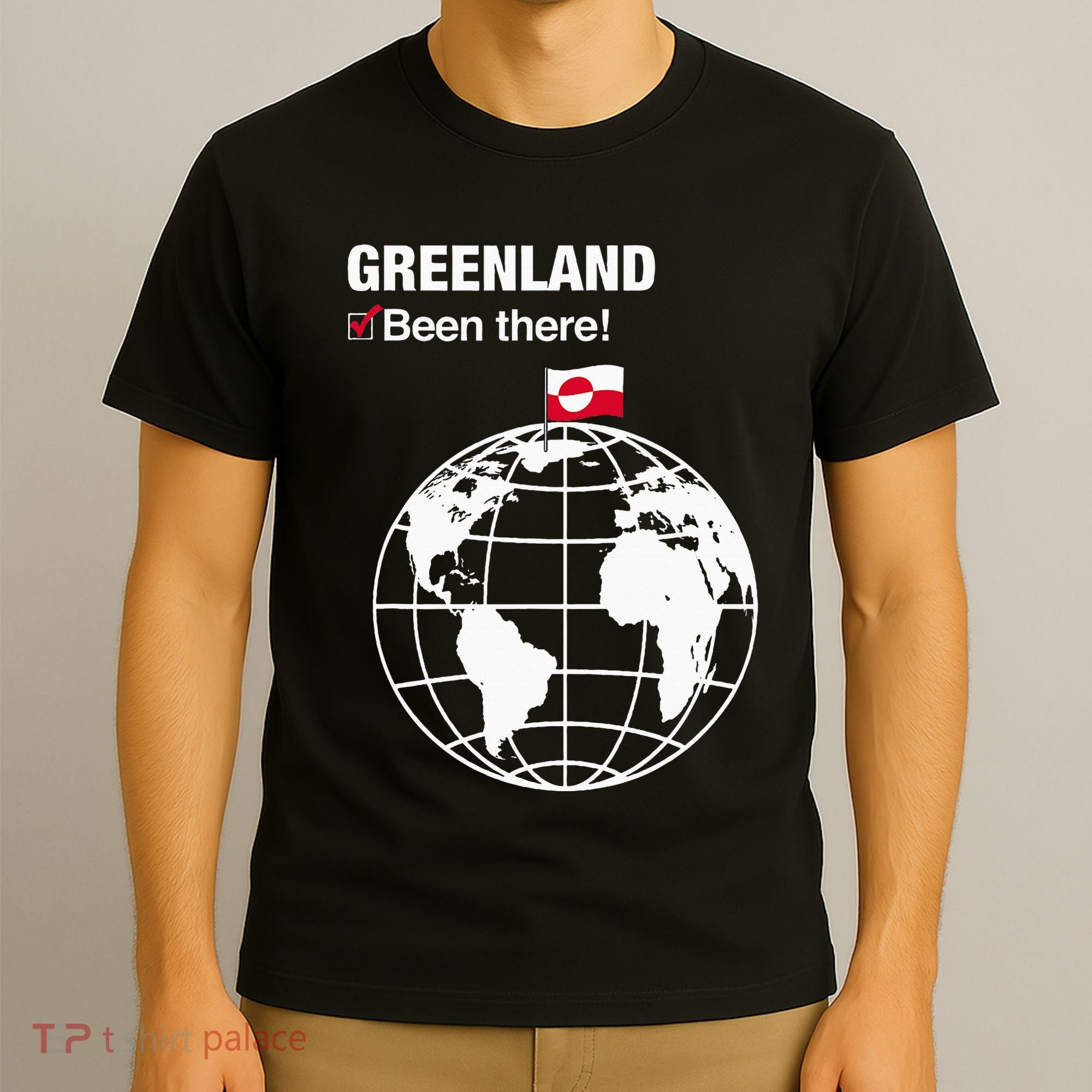 IVe Been There Greenland T-Shirt
