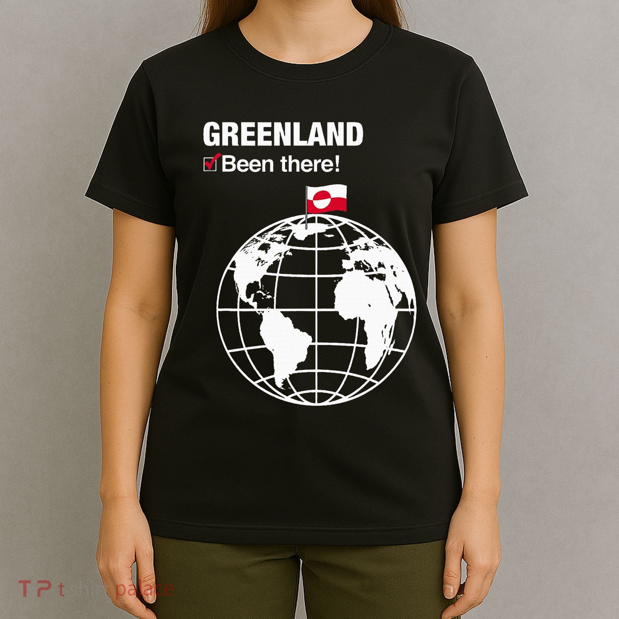 IVe Been There Greenland T-Shirt