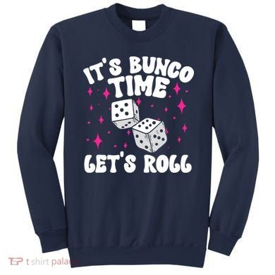 ItS Bunco Time Bunco Game Sweatshirt