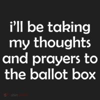 Ill Be Taking My Thoughts And Prayers To The Ballot Box 40oz Vacuum Insulated Stainless Steel Travel Tumbler thumb 4