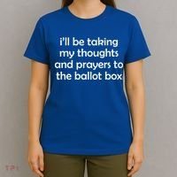Ill Be Taking My Thoughts And Prayers To The Ballot Box T-Shirt thumb 4
