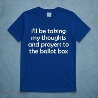 Ill Be Taking My Thoughts And Prayers To The Ballot Box T-Shirt thumb 5