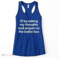 Ill Be Taking My Thoughts And Prayers To The Ballot Box Women's Tank Top thumb 0