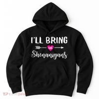 I'll Bring The Shenanigans Funny Drinking Party Hoodie thumb 0