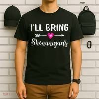 I'll Bring The Shenanigans Funny Drinking Party T-Shirt thumb 6