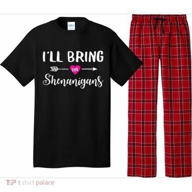 I'll Bring The Shenanigans Funny Drinking Party Pajama Set